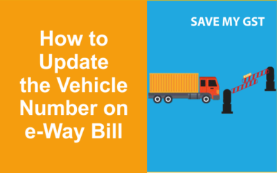 How to Update the Vehicle Number on E-way Bill Portal